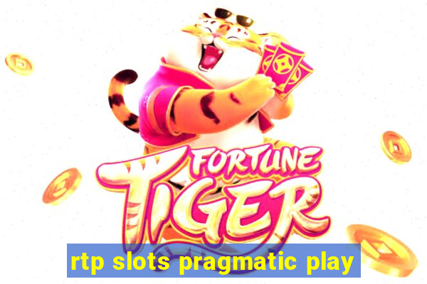 rtp slots pragmatic play